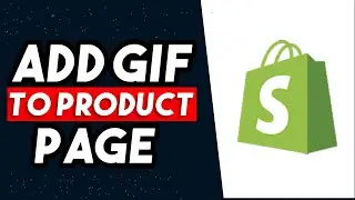 How To Add A Gif To Shopify Product Page 2024 (BEST WAY)