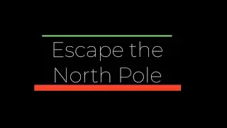 Escape the North Pole: Classroom Escape Room