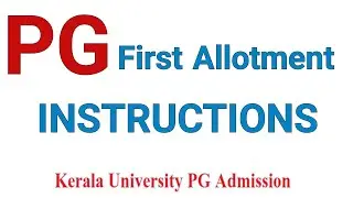 PG Allotment Instructions | Kerala University PG CAP admission | PG First Allotment | Fee payment