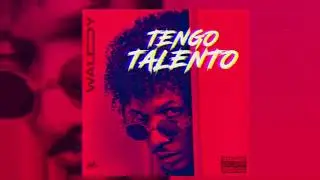 Waldy - Tengo Talento lol