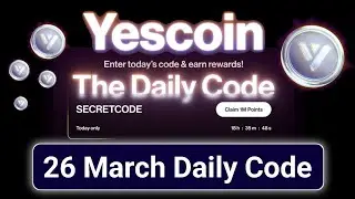 Yescoin Daily Code 26 March | yescoin secret code today | yes coin code | yescoin secret code