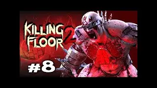 Killing Floor 2 Burning Paris Solo Commentary Gameplay #8