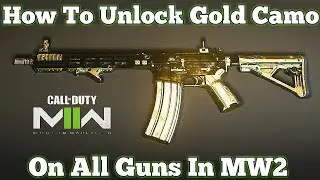 How To Unlock Gold Camo For All Guns In MW2 (COD'S Easiest Gold Camo Challenge Completion List)