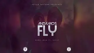 Andamos Fly - Rama Lndo Ft. Gbrat Prod Killa Record Inc