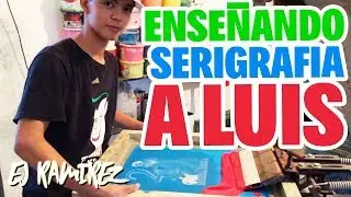 CLASES DE SERIGRAFIA TEXTIL A LUIS // Ej Ramirez