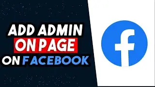 How To Add Admin On Facebook Page 2024 (BEST WAY)