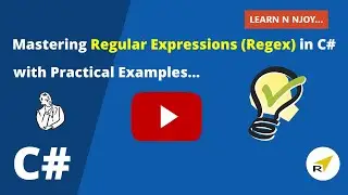 Mastering Regular Expressions in C# with Practical Examples  | Regex Demystified | Learn N Njoy...