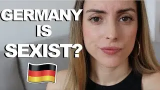 ARE GERMANS SEXIST?