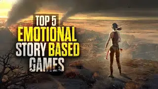 Top 5 Emotional STORY based Games that will make you CRY !! OFFLINE