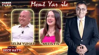 Dr. Oğuz Özyaral & Selim Yuhay & Melis Fis | Mesut Yar ile Gece Hattı - 19 Haziran 2024
