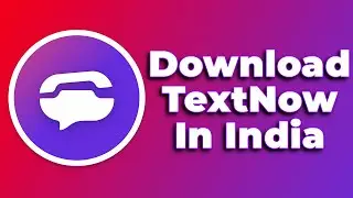 How to Download Textnow App in India❗(2024) (Tutorial)✅