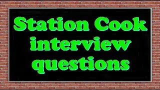 Station Cook interview questions