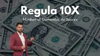 Regula 10X de Grant Cardone - Mindset-ul Oamenilor de Succes