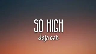 Doja Cat - So High (Lyrics)