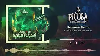 Merengue Picoso - La Picosa Hernández Banda (Visualizer)