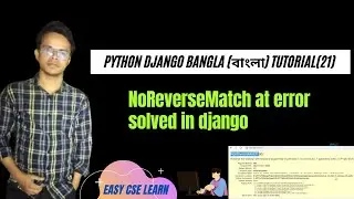 Python Django Bangla বাংলা Tutorial21 ~ NoReverseMatch error solved in Django.