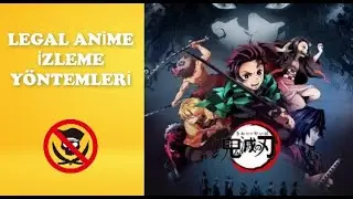 Türkiye'den Yasal Anime İzleme Yöntemleri