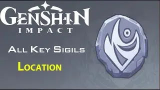 Genshin Impact | All Key Sigil (V) Locations