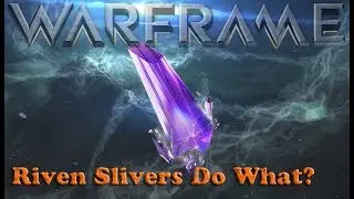 Warframe - Riven Slivers Do What