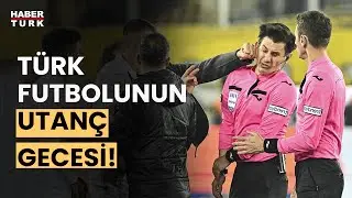 Hakem Umut Meler'e yumruklu saldırı! Fevzi Çakır ve Mehmet Ayan aktardı