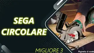 ✅ Le Migliori | Sega circolare 2024