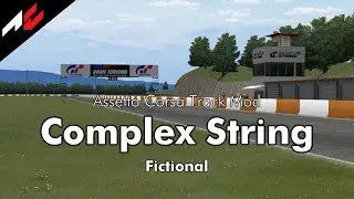 Complex String【Assetto Corsa Track Mod】