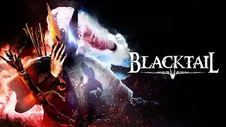 Похоже грядет Финал?! - Blacktail #3