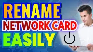 Windows 11 Tutorial How to Easily Rename Your Network Card