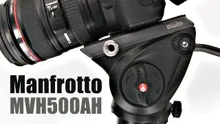 Manfrotto MVH500AH Best DSLR Fluid Video Head Review