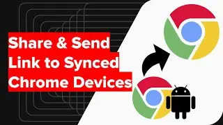 How to Send Link to Chrome Devices from Android Phone?