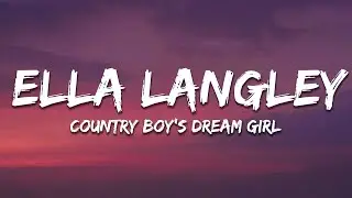 Ella Langley - Country Boy's Dream Girl (Lyrics)