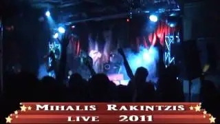 To Filo Sou Zilevw - Daktylidi - Eksw Apo Dw   Mihalis Rakintzis live 2011