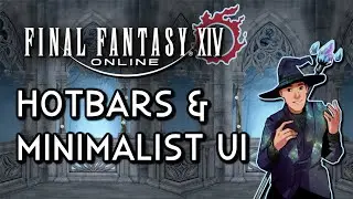 Final Fantasy 14 - Hotbars and Easy Minimalist UI setup, ff14 hotbars