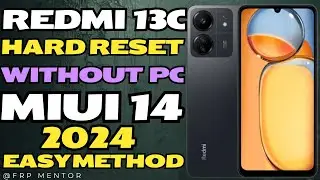 Redmi Mi 13c Hard Reset | How To Remove Screen Lock Redmi Mi Xiaomi 13c