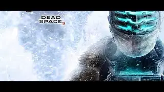 Dead Space 3 Прохождение Часть 2