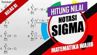 Menghitung Nilai Notasi Sigma - Part 1