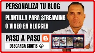 Cómo Crear una Plantilla para Streaming o Video  en Blogger - Anime Blogger Theme