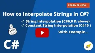 How to Interpolate Strings in C# | String Interpolation| Constant String Interpolation |Learn N Njoy