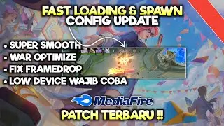 Updated Config ML Anti Lag 60 FPS Super Respon & Smoothies | Fast Loading Patch Terbaru