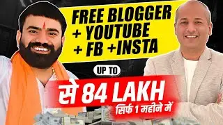 Free Blogger (Website) +Youtube + Facebook से 84 लाख | Internet Se paise Kaise Kamaye | Podcast.