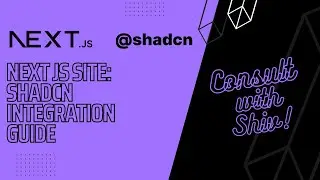 Level up your Next JS Site: ShadCN Integration Guide @consultwithshiv