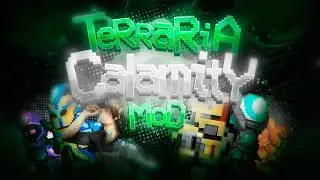 СТРИМ ТЕРРАРИЯ | ТЕРРАРИЯ ЗА НОВОГО МЕЧНИКА | TERRARIA STREAM | CALAMITY EDITION