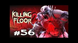 [56] Killing Floor 2 Day of the Zed Solo Gameplay