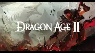 Прохождение Dragon Age II (кошмарный сон) - № 16. Битва с драконом. Получаем свою долю в бизнесе.