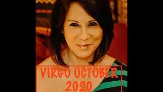VIRGO OCTOBER 2020 Astrological Tarot Reading!  WOW!  What an intense and life changing month!