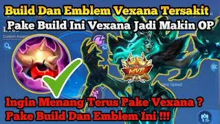 The Latest Worst Vexana Emblem and Build in Mobile Legends 2024
