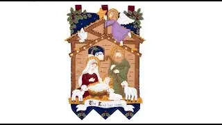 82 ♦️ часть 2 Баннер Bucilla Away in the Manger (89220E) пошив фетрового набора