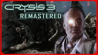 Crysis 3 Remastered Прохождение  #8
