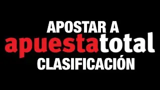 CÓMO APOSTAR a CLASIFICACIÓN EN APUESTA TOTAL .