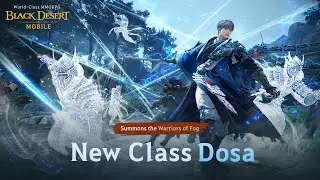 New Class Dosa Trailer｜Black Desert Mobile